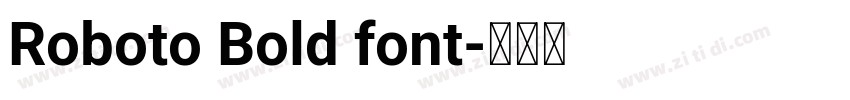 Roboto Bold font字体转换